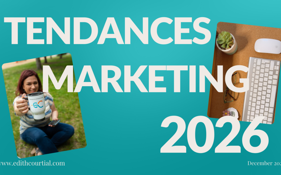 Les 7 tendances marketing 2026 pour les entrepreneurs